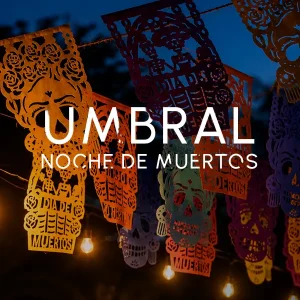 Umbral - Noche de Muertos 2026